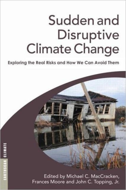 Book cover of: Sudden and Disruptive Climate Change