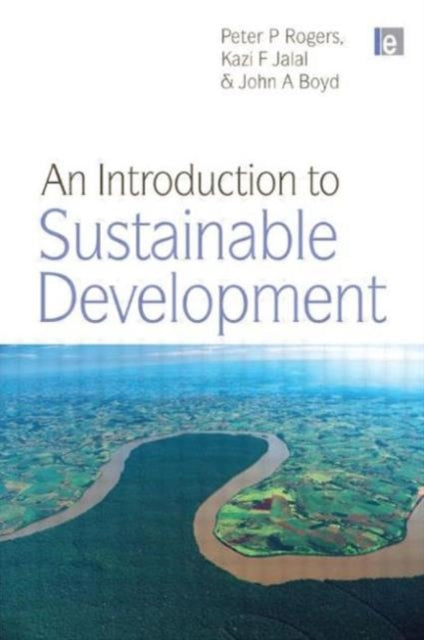 Book cover of: Introduction to Sustainable Development. By: Peter P. Rogers