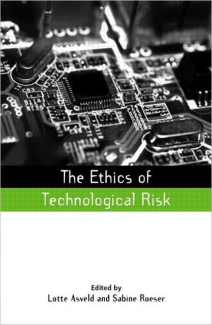 Book cover of: Ethics of Technological Risk