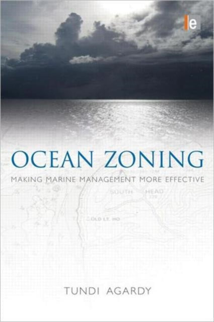 Book cover of: Ocean Zoning. By: Tundi Agardy