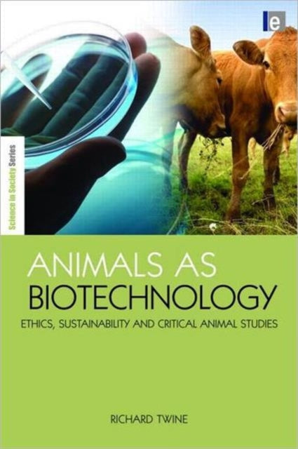 Book cover of: Animals as Biotechnology. By: Richard Twine