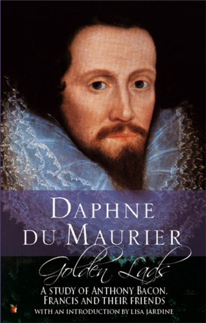 Book cover of: Golden Lads. By: Daphne du Maurier