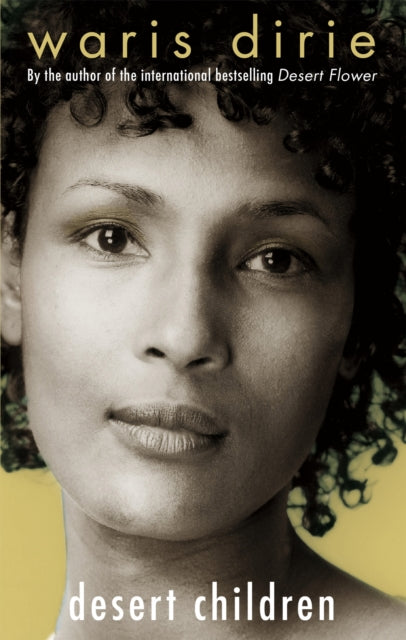Book cover of: Desert Children. By: Waris Dirie