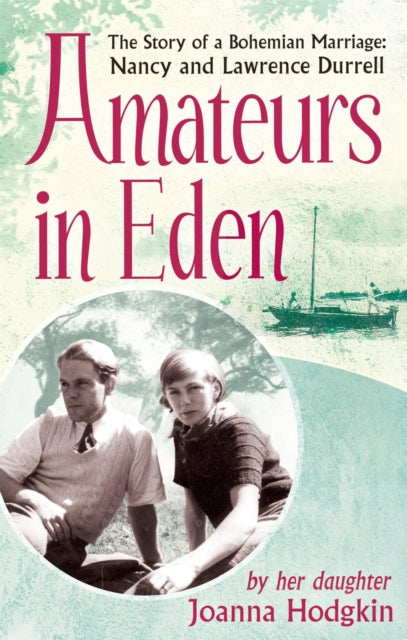 Book cover of: Amateurs In Eden. By: Joanna Hodgkin