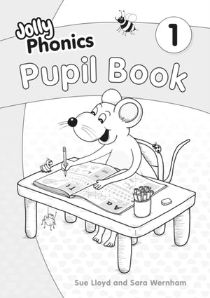 Jolly Phonics Pupil Book 1, in Precursive Letters (British English edition)