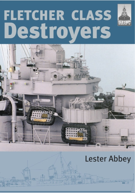 Book cover of: Fletcher and Class Destroyers. By: Lester Abbey 