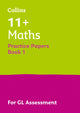 Book cover of: 11+ Maths Practice Papers Book 1. By: Collins 11+