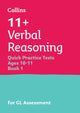 Book cover of: 11+ Verbal Reasoning Quick Practice Tests Age 10-11 (Year 6) Book 1. By: Collins 11+