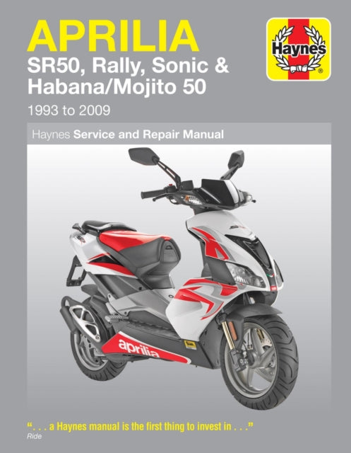 Book cover of: Aprilia SR50, Rally, Sonic & Habana/Mojito Scooters (93 - 09). By: Phil Mather