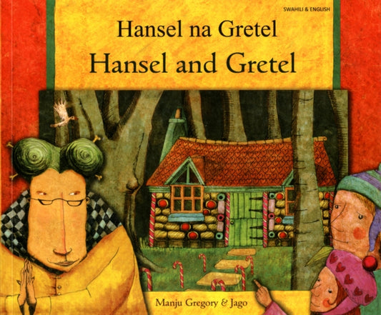 Book cover of: Hansel and Gretel in Swahili and English