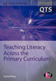 Book cover of: Teaching Literacy Across the Primary Curriculum. By: David Wray