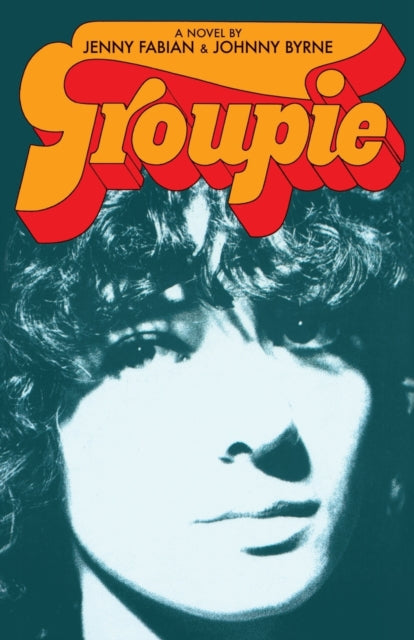 Book cover of: Groupie. By: Jenny Fabian