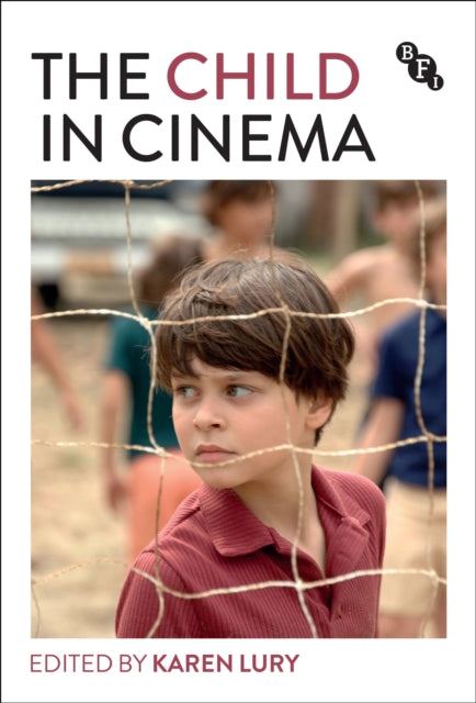 Book cover of: Child in Cinema. By: Karen Lury