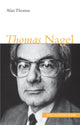 Book cover of: Thomas Nagel. By: Alan Thomas