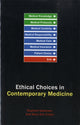 Book cover of: Ethical Choices in Contemporary Medicine. By: Raphael Sassower