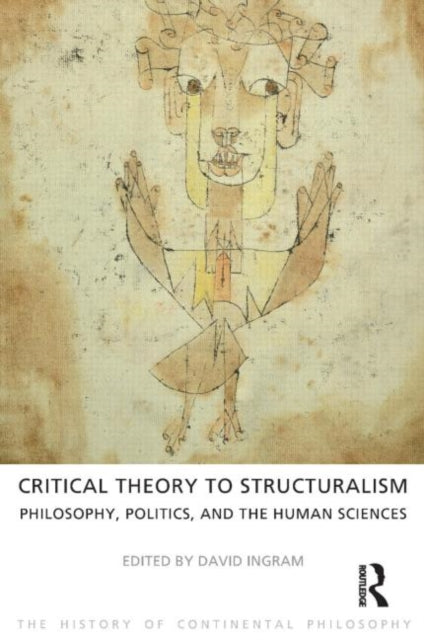 Book cover of: Critical Theory to Structuralism. By: David Ingram
