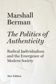 Book cover of: Politics of Authenticity. By: Marshall Berman