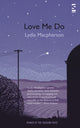 Book cover of: Love Me Do