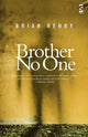 Book cover of: Brother No One. By: Brian Henry