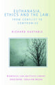 Book cover of: Euthanasia, Ethics and the Law. By: Richar Huxtable, Richard Huxtable