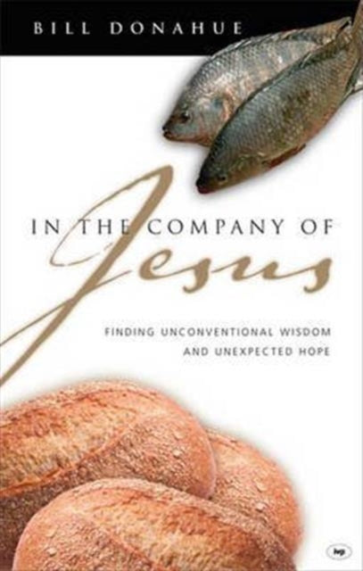 Book cover of: In the company of Jesus. By: Bill Donahue