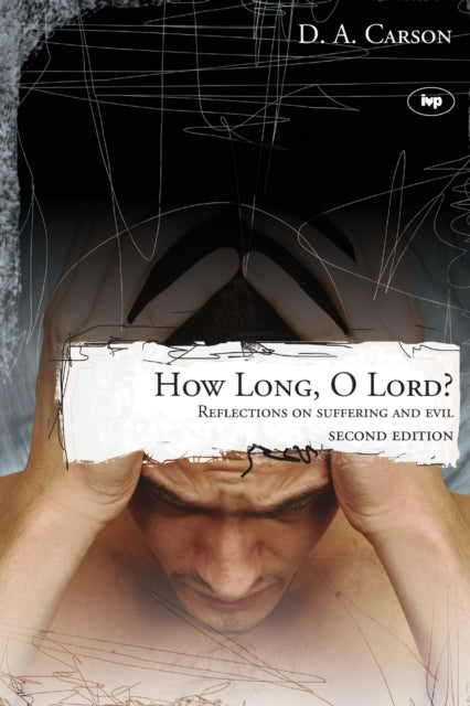 Book cover of: How long, O Lord?. By: D A Carson