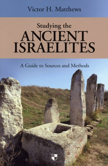 Book cover of: Studying the Ancient Israelites. By: Victor Harold Matthews