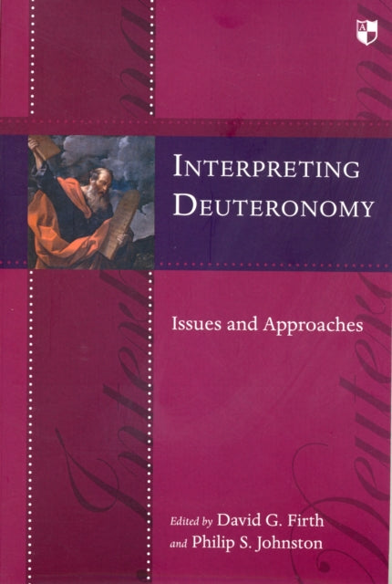 Book cover of: Interpreting Deuteronomy. By: David G. Firth