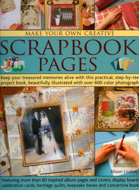 Book cover of: Make Your Own Creative Scrapbook Page