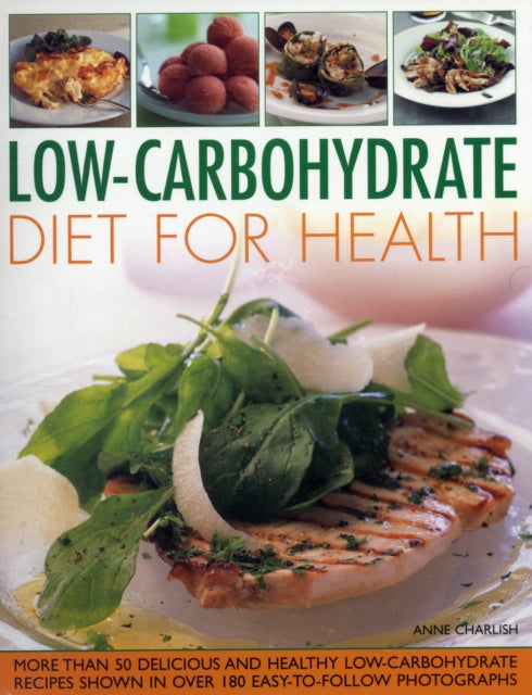 Book cover of: Low-carbohydrate Diet for Health. By: Anne Charlish