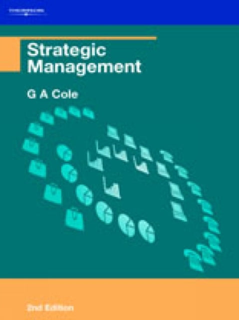 Book cover of: Strategic Management. By: Gerald A. Cole