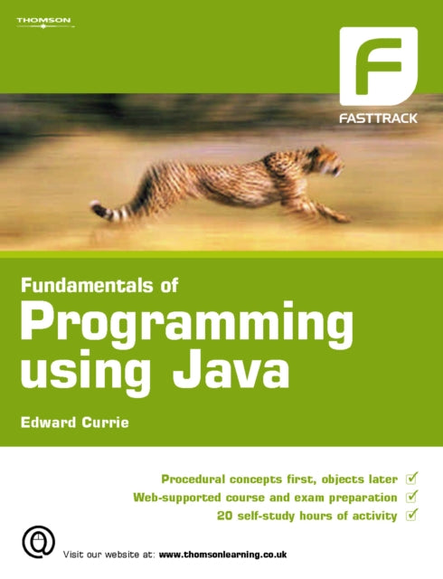 Book cover of: Fundamentals of Programming using Java. By: Edward Currie