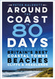 Book cover of: Around the Coast in 80 Days. By: Peter Naldrett