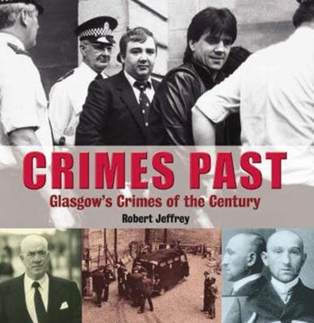 Book cover of: Crimes Past