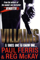 Book cover of: Villains. By: Paul Ferris