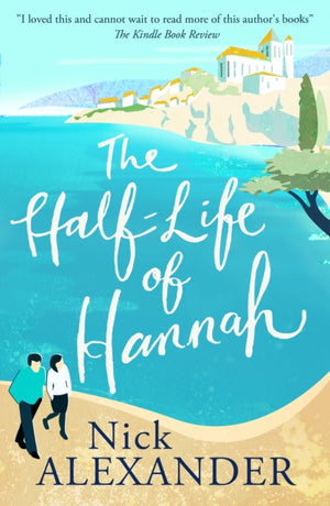 The Half-Life Of Hannah