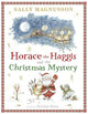 Book cover of: Horace and the Christmas Mystery. By: Sally Magnusson