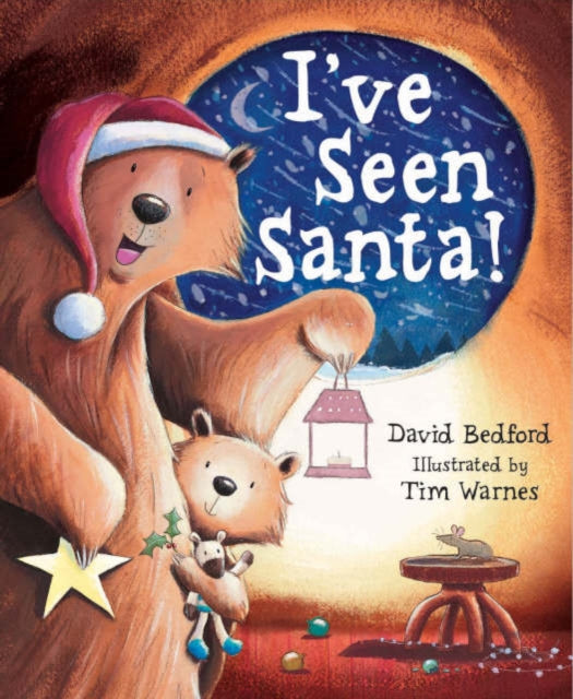 Book cover of: I've Seen Santa!. By: Bedford, David