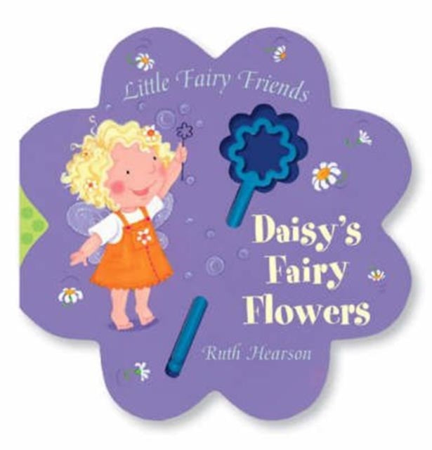 Book cover of: Daisy's Fairy Flowers. By: Ruth Hearson
