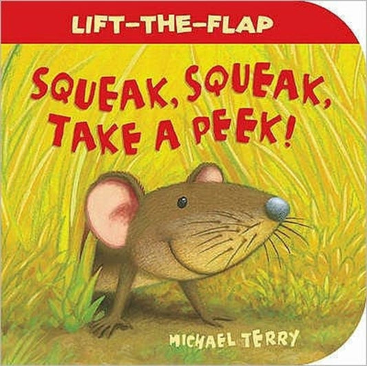 Book cover of: Squeak, Squeak, Take a Peek!
