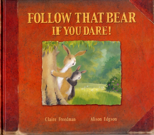 Book cover of: Follow That Bear If You Dare!