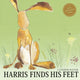 Book cover of: Harris Finds His Feet. By: Catherine Rayner