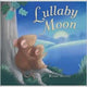 Book cover of: Lullaby Moon. By: Rosie Reeve