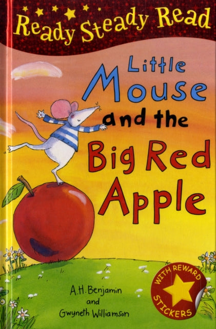 Book cover of: Little Mouse and the Big Red Apple. By: A. H. Benjamin
