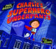 Book cover of: Charlie's Superhero Underpants. By: Paul Bright