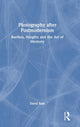 Book cover of: Photography after Postmodernism. By: David Bate