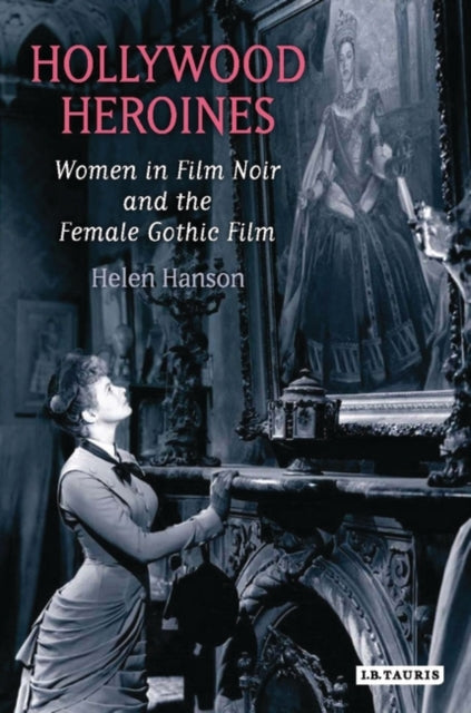 Book cover of: Hollywood Heroines. By: Helen Hanson