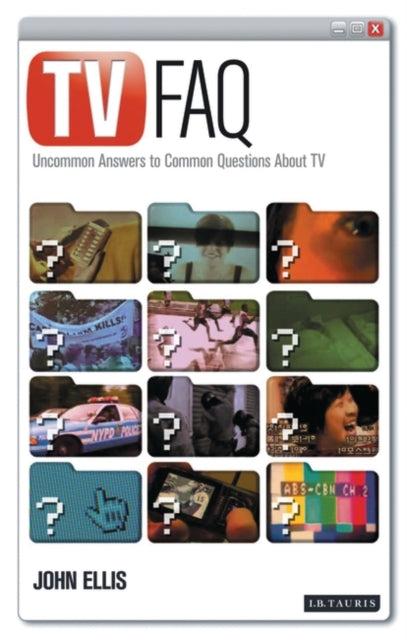 Book cover of: TV FAQ. By: John Ellis