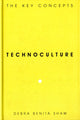 Book cover of: Technoculture. By: Debra Benita Shaw