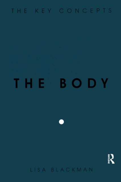 Book cover of: Body. By: Lisa Blackman